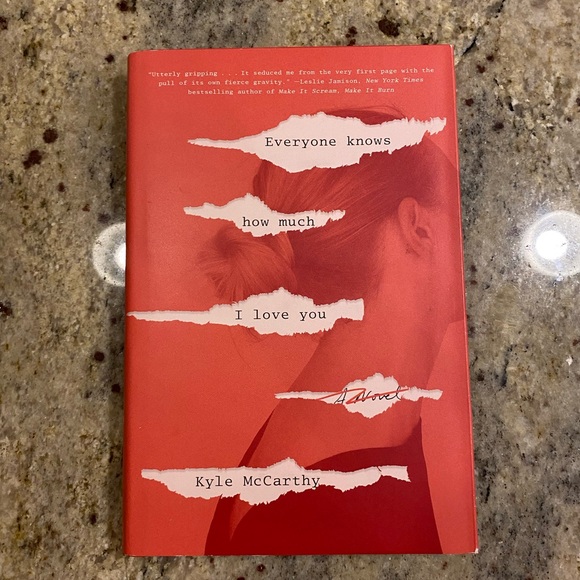 Everyone Knows How Much I Love You A Novel by Kyle McCarthy Hardcover - Picture 1 of 8